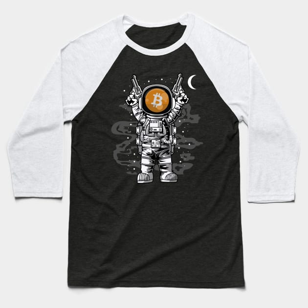 Astronaut BitCoin BTC To The Moon Crypto Token Cryptocurrency Wallet Birthday Gift For Men Women Kids Baseball T-Shirt by Thingking About